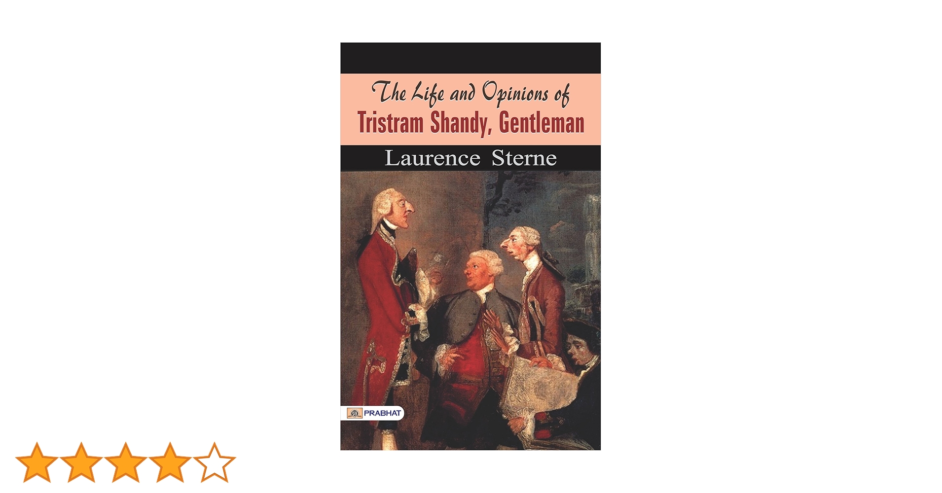 The Life and Opinions of Tristram Shandy, Gentleman by Laurence